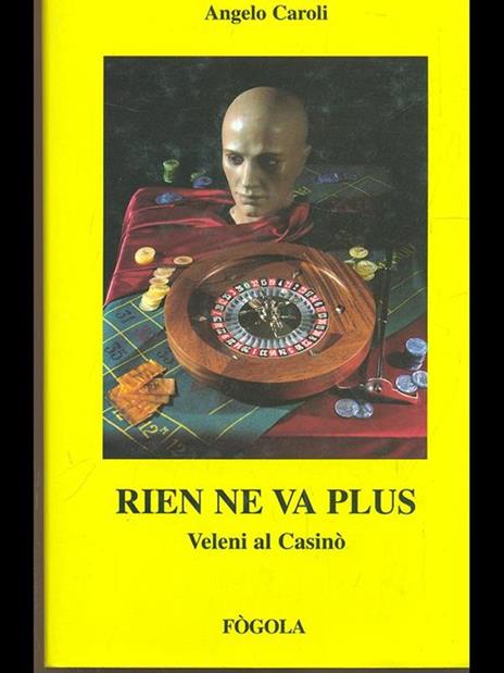 Rien ne va plus. Veleni al casinò - Angelo Caroli - 9