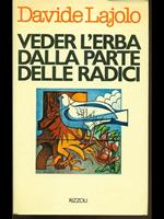 Veder l'erba dalla parte delle radici