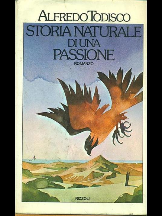 Storia naturale di una passione - Alfredo Todisco - 9