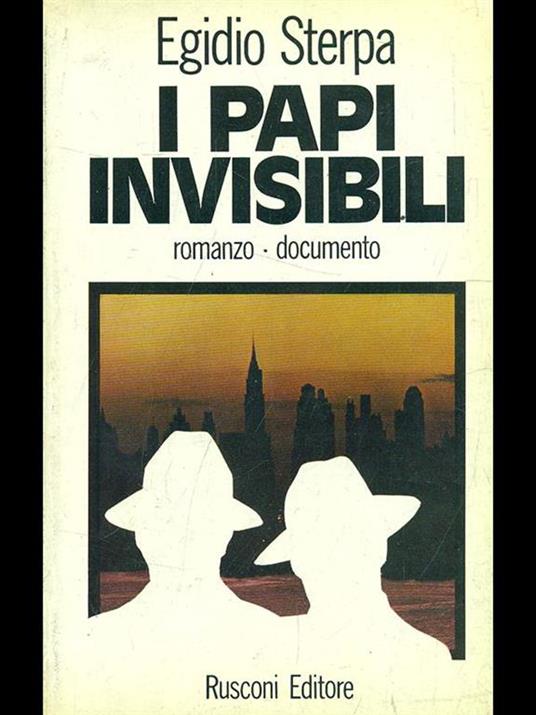 I papi invisibili - Egidio Sterpa - 5