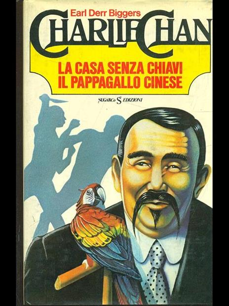 Charlie chan: La casa senza chiavi. Il pappagallo cinese - Earl D. Biggers - 6