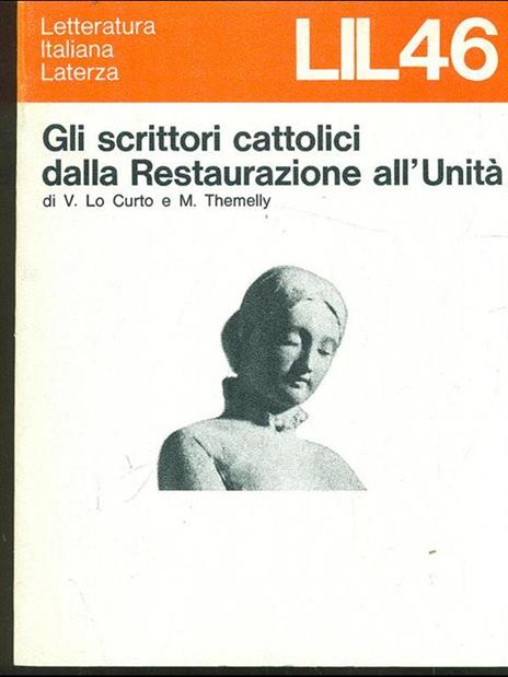 Gli scrittori cattolici dalla Restaurazione all'Unità - 4