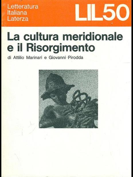 La cultura meridionale e il Risorgimento - Attilio Molinari,Giovanni Pirodda - 6