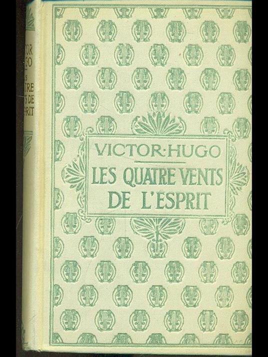 Les quatre vents de l'esprit - Victor Hugo - copertina