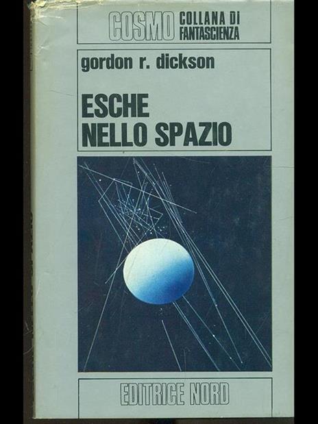 Esche nello spazio - Gordon R. Dickson - copertina