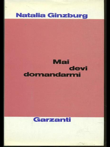 Mai devi domandarmi - Natalia Ginzburg - 8