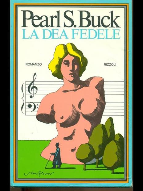 La Dea fedele - Pearl S. Buck - 7