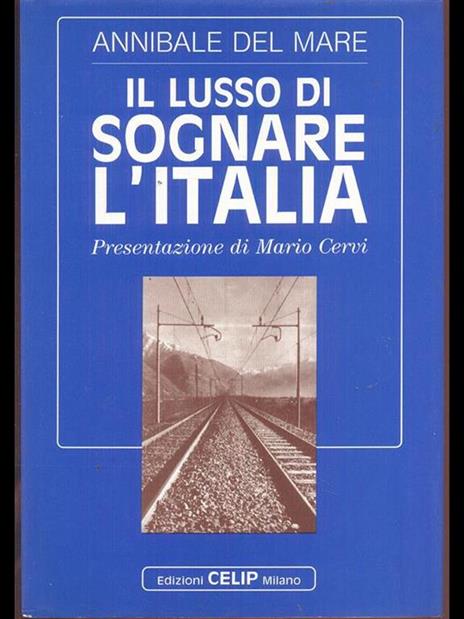 Il lusso di sognare l'Italia - Annibale Del Mare - copertina