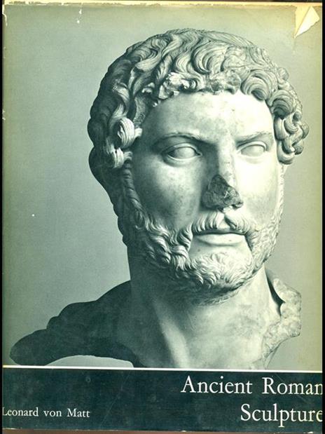 Ancient roman sculpture - Leonard von Matt - copertina