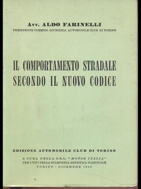 Il comportamento stradale secondo il nuovo codice - Aldo Farinelli - copertina