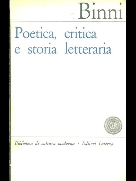 Poetica, critica e storia letteraria - Walter Binni - 5