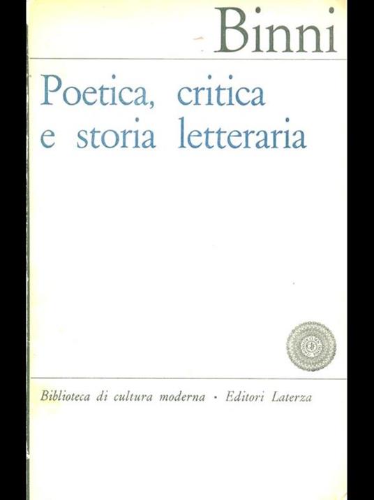 Poetica, critica e storia letteraria - Walter Binni - 10