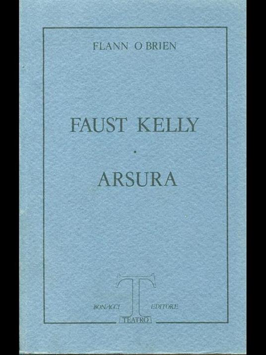 Faust Kelly-Arsura - Flann J. O'Brien - 8