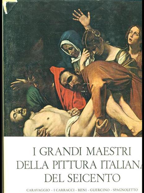 I grandi maestri della pittura italiana del seicento - Paolo Lecaldano - copertina