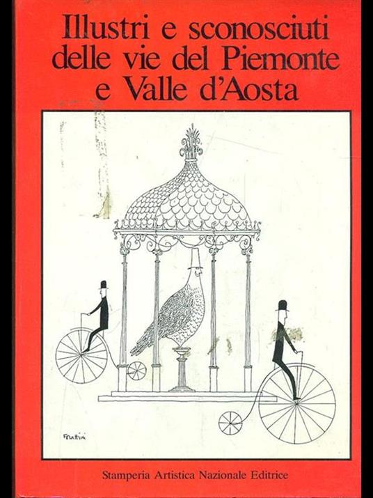 Illustri e sconosciuto delle vie delPiemonte e Valle d'Aosta - 6