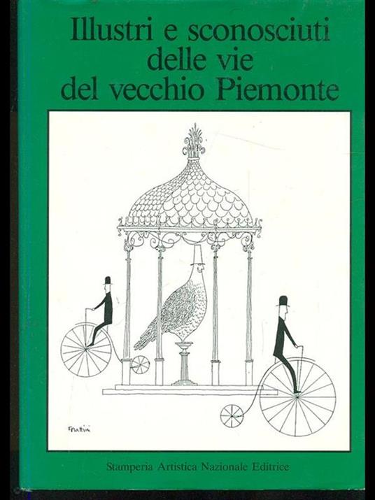 Illustri e sconosciuti delle vie delvecchio Piemonte - copertina