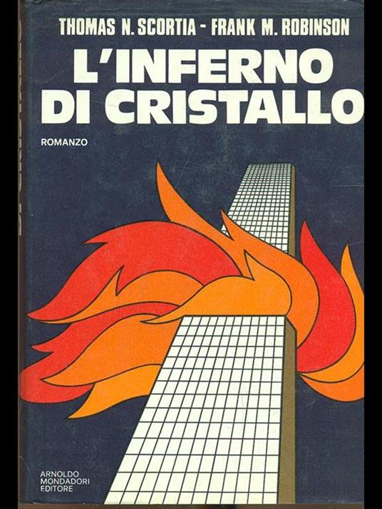 L' inferno di cristallo - Frank M. Robinson - Thomas N. Scortia - - Libro  Usato - Mondadori - | IBS
