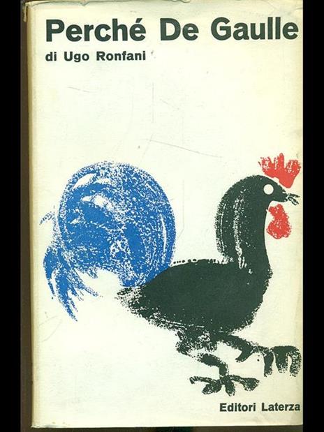 Perché De Gaulle - Ugo Ronfani - 3