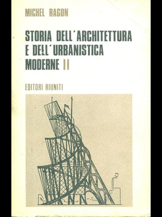 Storia dell'Architettura e dell'urbanistica moderne II - Michel Ragon - copertina