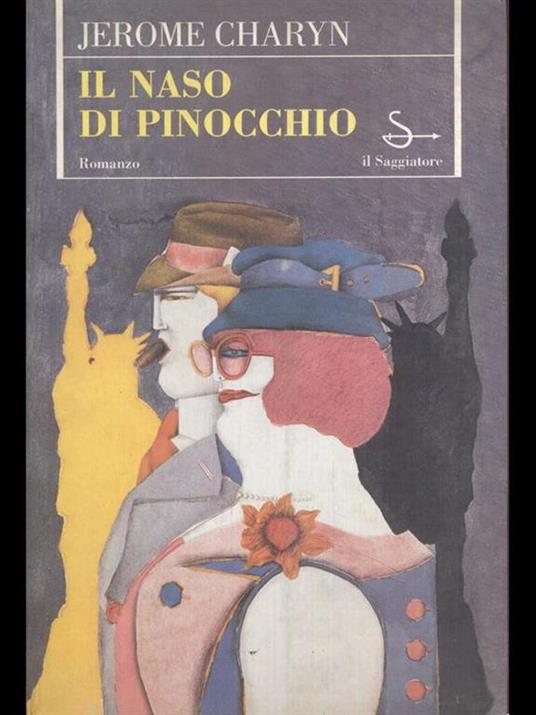 Il naso di Pinocchio - Jerome Charyn - Libro Usato - Il Saggiatore