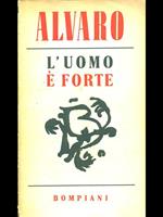 L' uomo é forte 