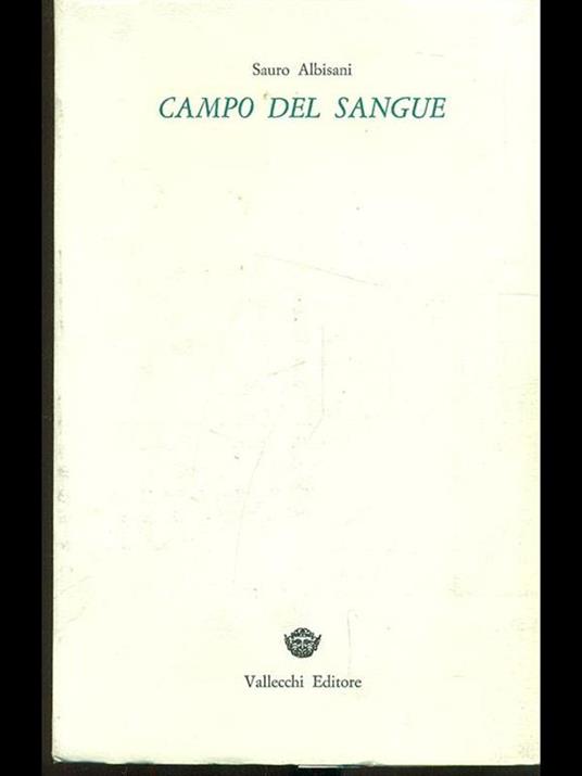 Campo del sangue - Sauro Albisani - 9