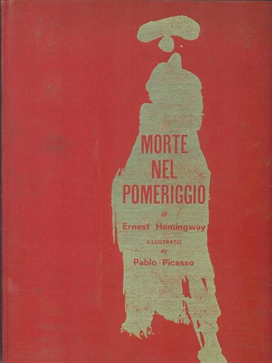 Morte nel pomeriggio - Ernest Hemingway - 3