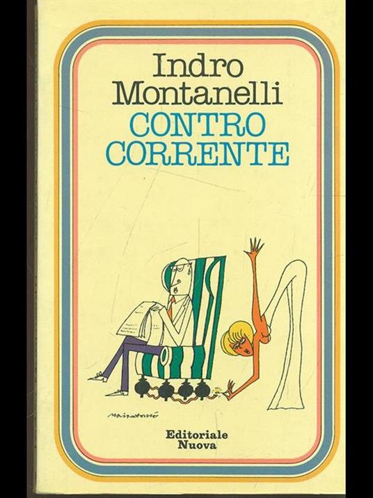 Contro Corrente - Indro Montanelli - 6