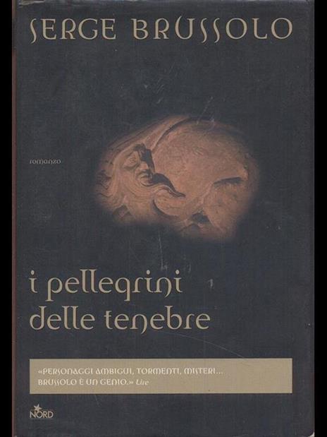 I pellegrini delle tenebre - Serge Brussolo - 4