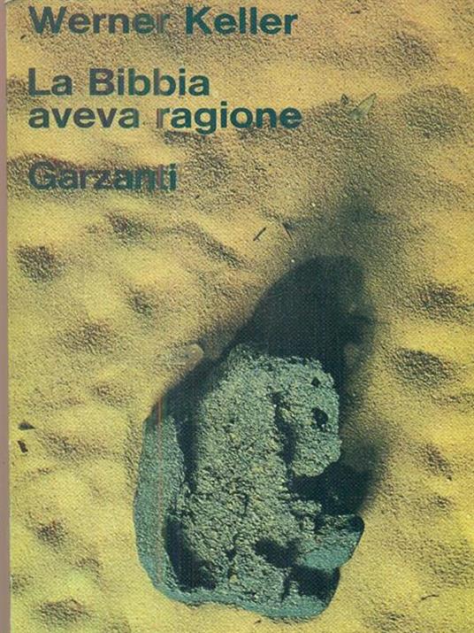 La Bibbia aveva ragione - Werner Keller - copertina