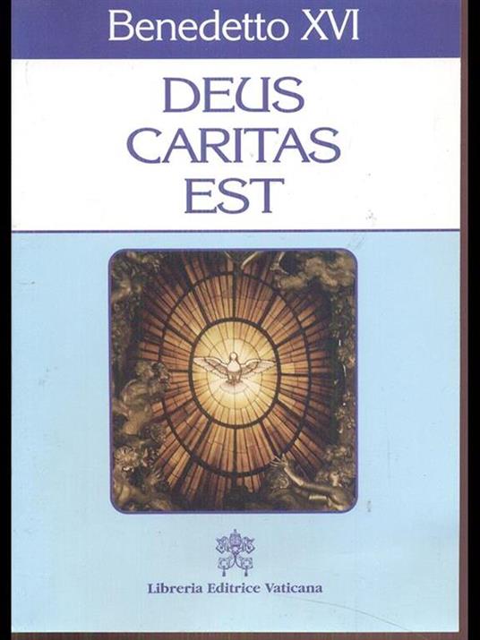 Deus caritas est - Benedetto XVI (Joseph Ratzinger) - 2