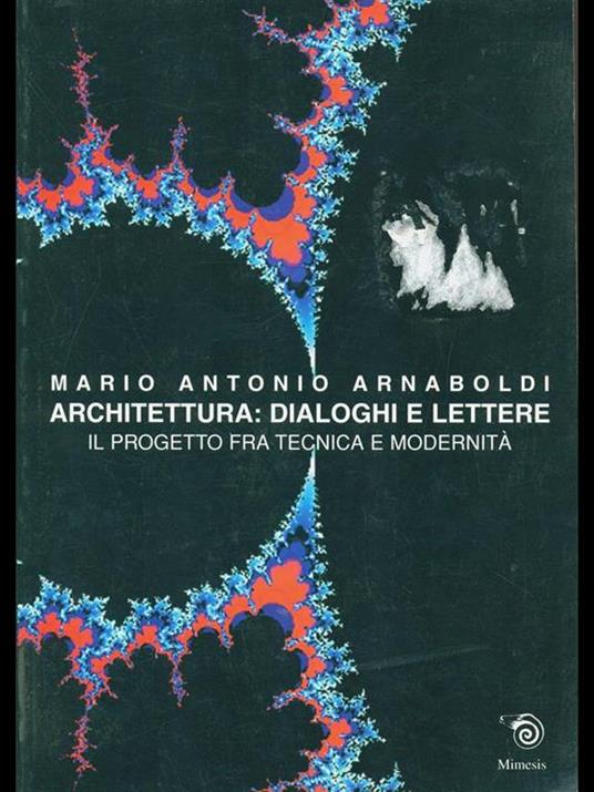 Architettura Dialoghi e lettere - Mario Antonio Arnaboldi - copertina