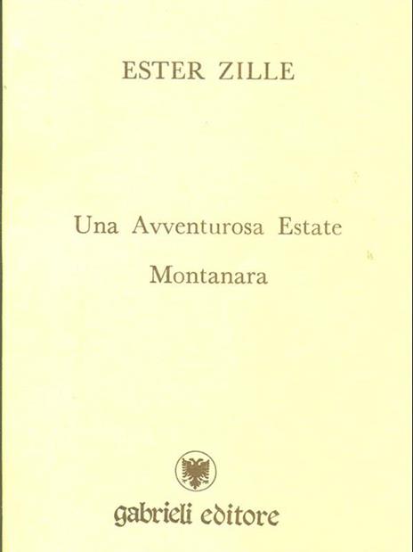 Una Avventurosa Estate Montanara - Ester Zille - 6