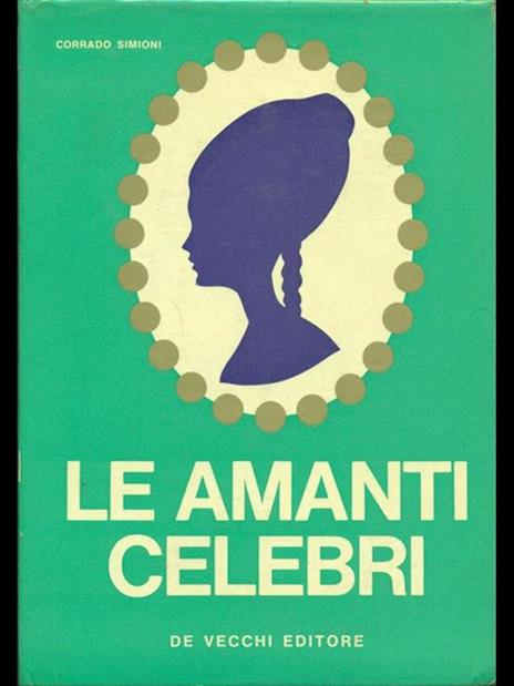 Le amanti celebri - Corrado Simioni - 9