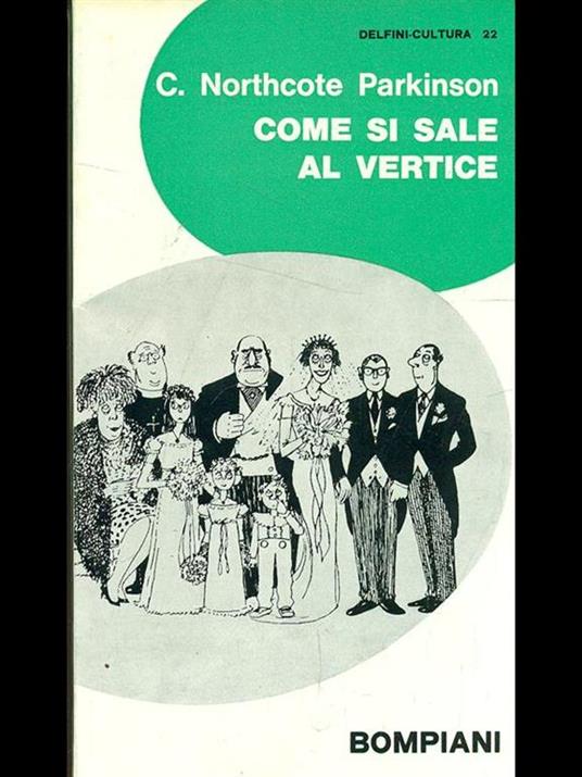 Come si sale al vertice - Cyril Northcote Parkinson - 8