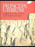 Princeps Urbium cultura e vita socialedell'Italia Romana