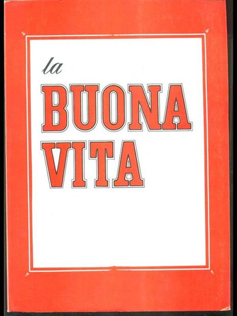 buona vita - Mario Tedeschi - 9