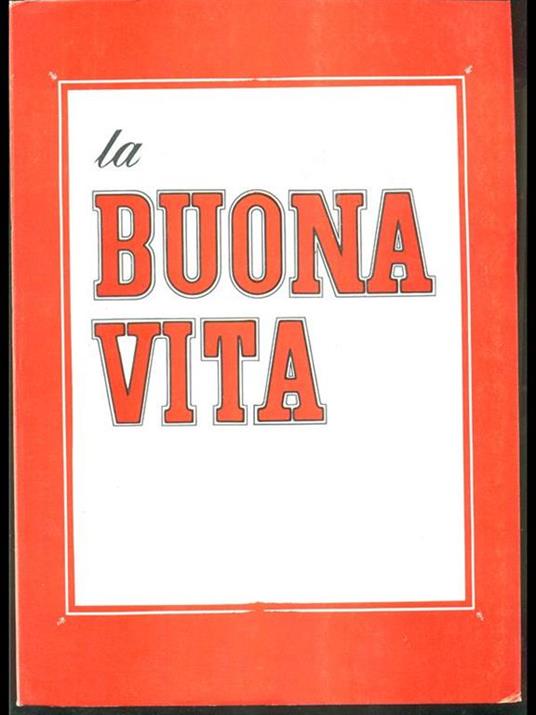 buona vita - Mario Tedeschi - 9