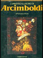 L' universo illusorio di Arcimboldi