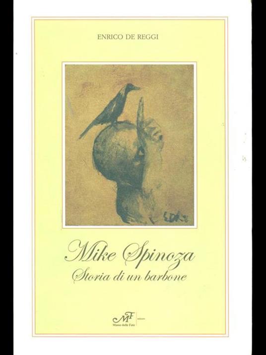 Mike Spinoza. Storia di un barbone - Enrico De Reggi - copertina