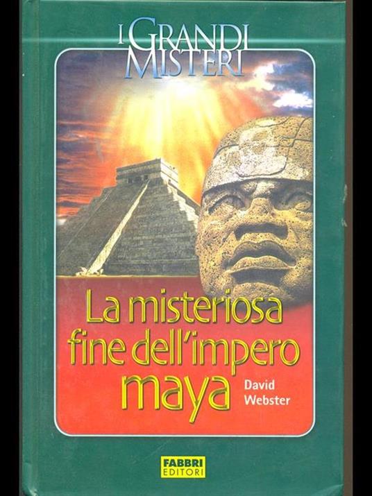 La misteriosa fine dell'impero Maya - David Webster - 7