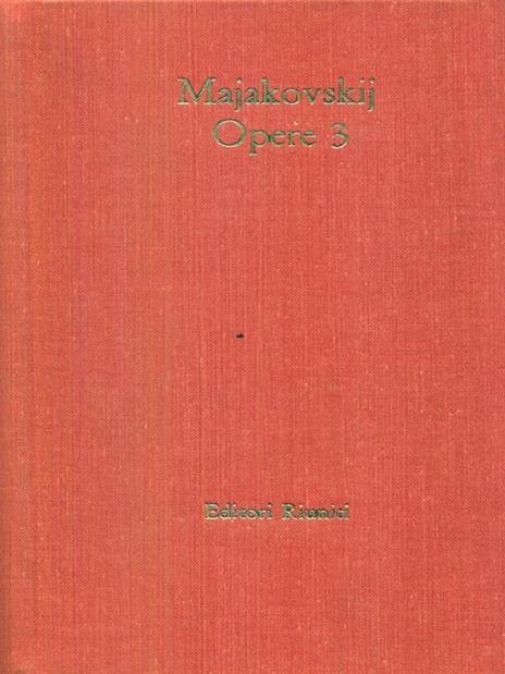 Opere. Vol 3 - Vladimir Majakovskij - 5