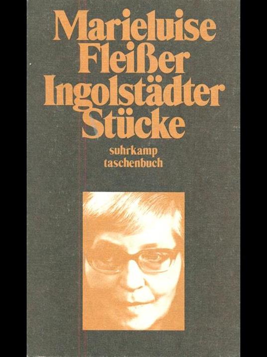 Ingolstadter Stucke - Marieluise Fleiber - 4