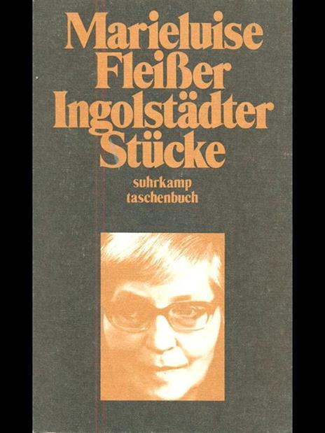 Ingolstadter Stucke - Marieluise Fleiber - 3