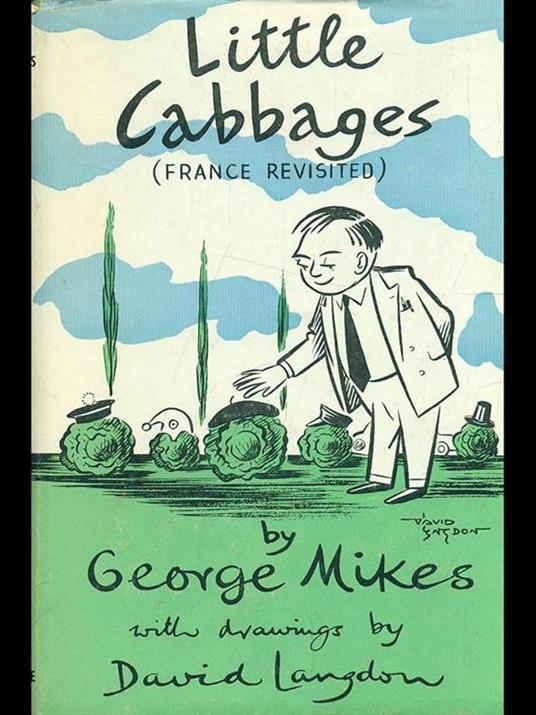 Little cabbages - George Mikes,David Langdon - 7