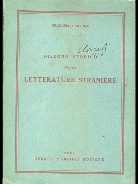 Disegno storico delle letterature straniere - Francesco Piccolo - 2