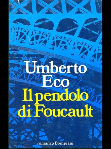 Il pendolo di Foucault - Umberto Eco - 2