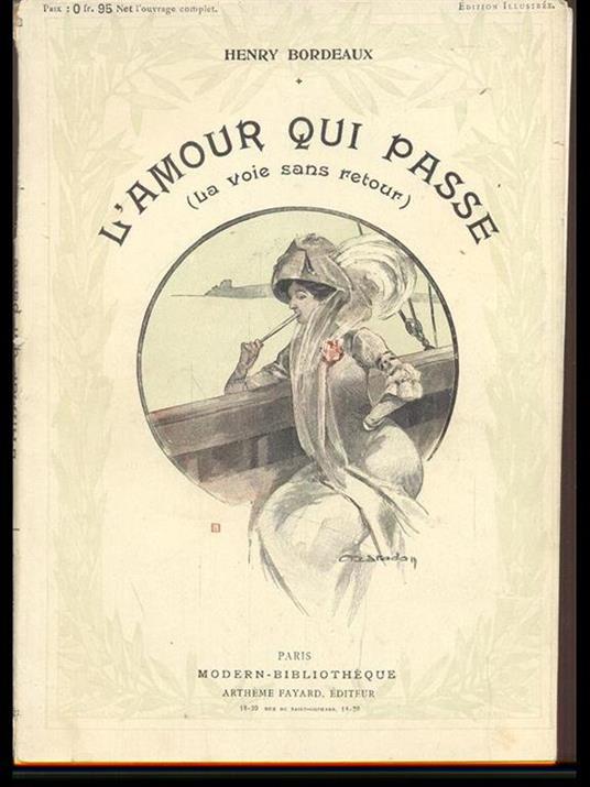 L' amour qui passe - Henry Bordeaux - 2