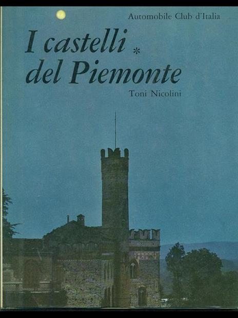 I castelli del Piemonte Vol. 1 - Toni Nicolini - copertina