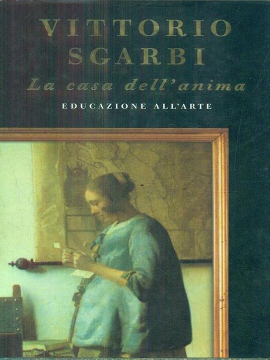 La casa dell'anima - Vittorio Sgarbi - 3